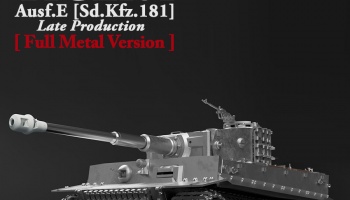 Pz.Kpfw.VI TIGER I Ausf.E Late Production [ Full Metal Version ] - Model Factory Hiro