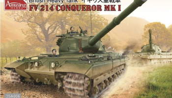 FV214 Conqueror Mk.I 1/35 - Amusing Hobby