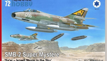 SMB-2 Super Mystère 'Sa’ar – Israeli Storm in the Sky' 1/72 – Special Hobby