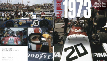 Racing Pictorial Series by HIRO No.47 : Grand Prix 1973, plus Le Mans and Daytona 24 Hours