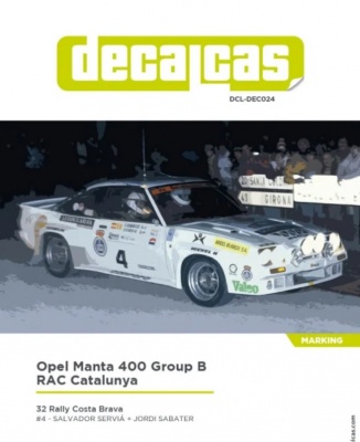 Opel Manta 400 Group B RAC Catalunya Costa Brava Rally 1984 - Decalcas